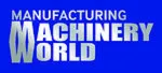 Manufaturing Machinery World